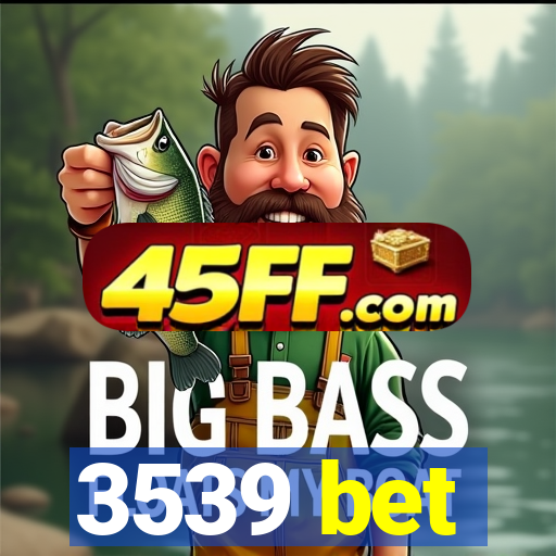 3539 bet